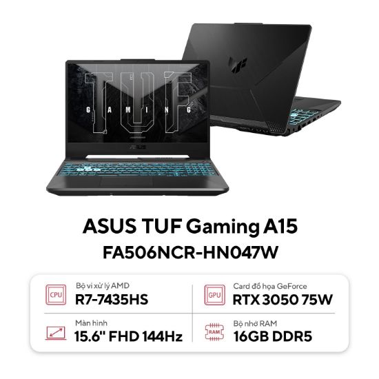 Ảnh của Laptop ASUS TUF Gaming A15 FA506NCR-HN047W (AMD Ryzen 7 7435HS | RTX 3050 4GB | 15.6 inch FHD 144Hz | 16 GB | 512GB | Win 11 | Đen)
