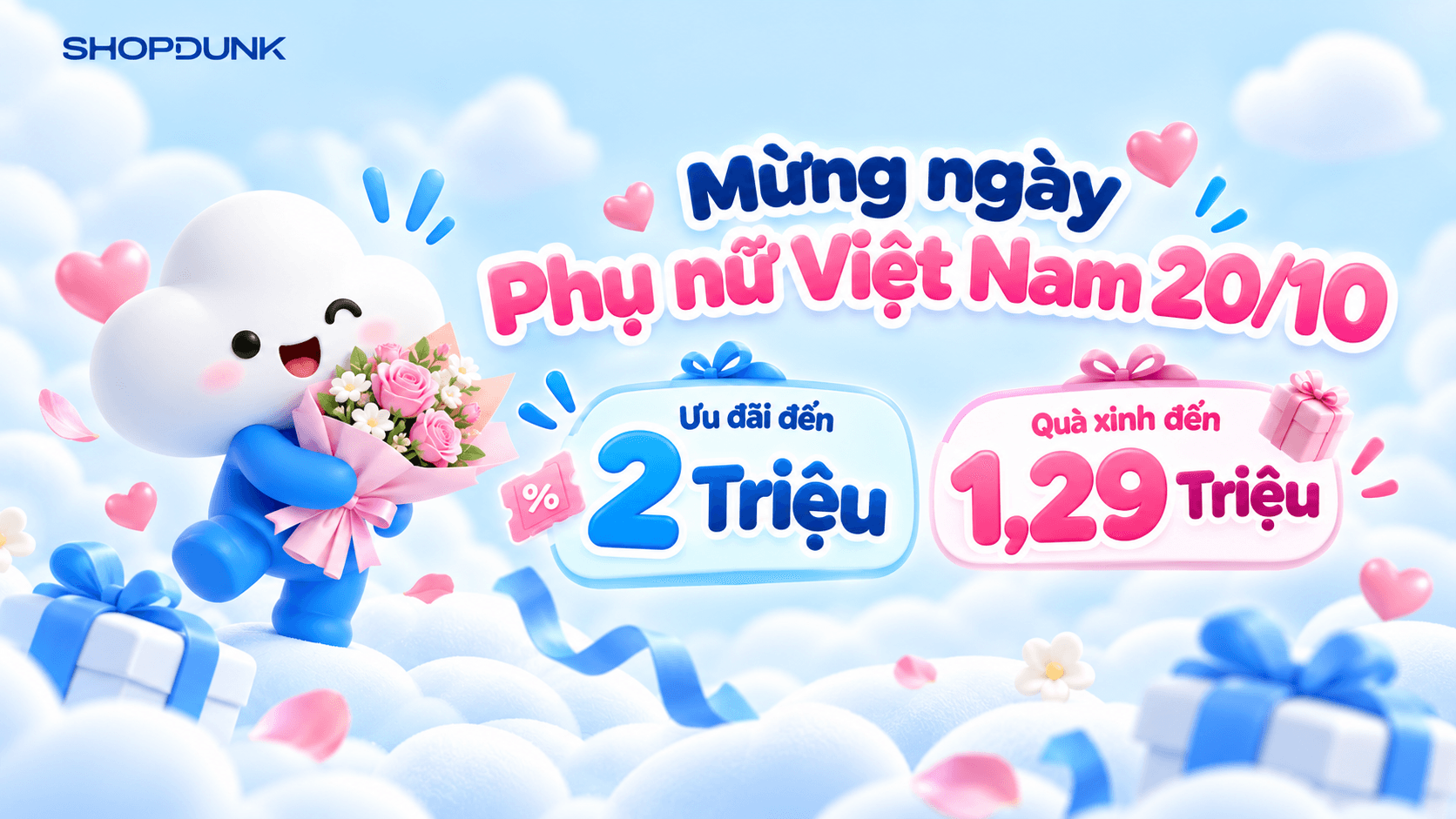 Mừng ngày Phụ nữ Việt Nam 20/10, ShopDunk ưu đãi đến 2 triệu, quà xinh đến 1,29 triệu